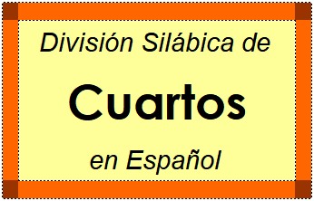 Divisão Silábica de Cuartos em Espanhol
