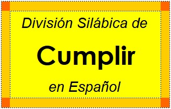 Divisão Silábica de Cumplir em Espanhol