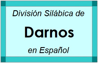 Divisão Silábica de Darnos em Espanhol