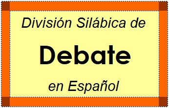 Divisão Silábica de Debate em Espanhol