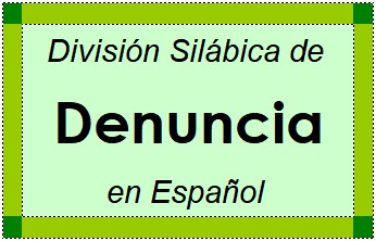 Divisão Silábica de Denuncia em Espanhol