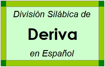 División Silábica de Deriva en Español