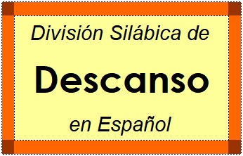 División Silábica de Descanso en Español