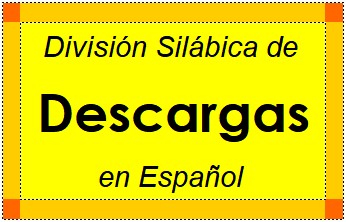 Divisão Silábica de Descargas em Espanhol
