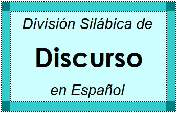 División Silábica de Discurso en Español