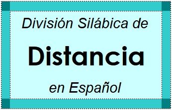 Divisão Silábica de Distancia em Espanhol