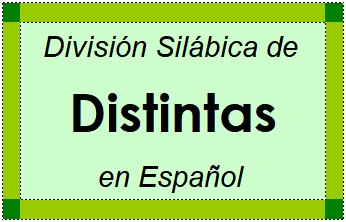 Divisão Silábica de Distintas em Espanhol