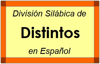 Divisão Silábica de Distintos em Espanhol