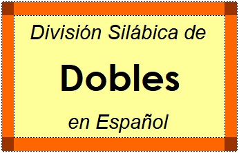Divisão Silábica de Dobles em Espanhol
