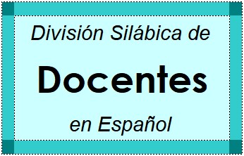 Divisão Silábica de Docentes em Espanhol