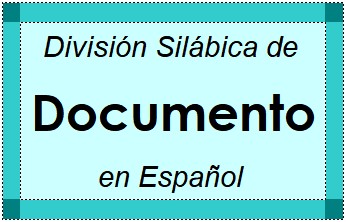 División Silábica de Documento en Español