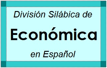 División Silábica de Económica en Español
