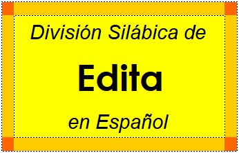 División Silábica de Edita en Español