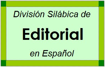 División Silábica de Editorial en Español