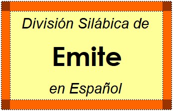Divisão Silábica de Emite em Espanhol