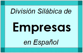 Divisão Silábica de Empresas em Espanhol