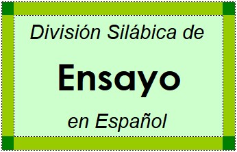 Divisão Silábica de Ensayo em Espanhol