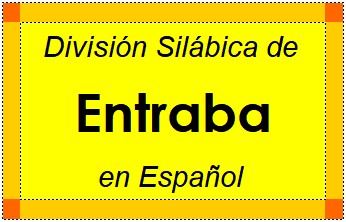 Divisão Silábica de Entraba em Espanhol