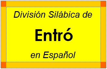 Divisão Silábica de Entró em Espanhol