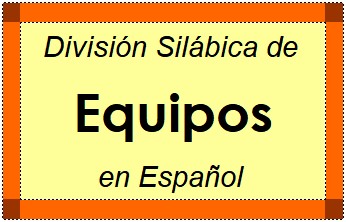 División Silábica de Equipos en Español