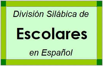 Divisão Silábica de Escolares em Espanhol