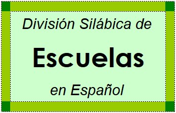 División Silábica de Escuelas en Español