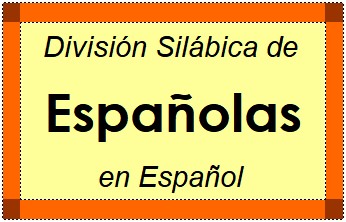 Divisão Silábica de Españolas em Espanhol