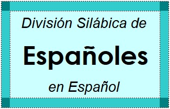 Divisão Silábica de Españoles em Espanhol