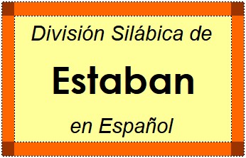 División Silábica de Estaban en Español