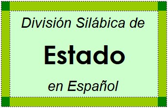 División Silábica de Estado en Español