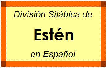 Divisão Silábica de Estén em Espanhol