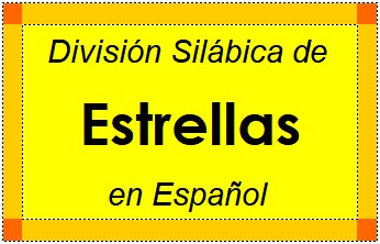 Divisão Silábica de Estrellas em Espanhol