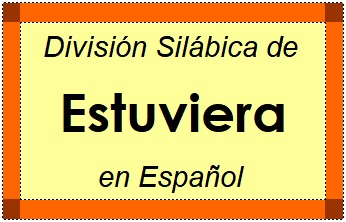 División Silábica de Estuviera en Español