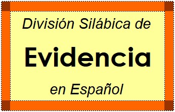 Divisão Silábica de Evidencia em Espanhol