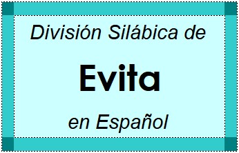División Silábica de Evita en Español