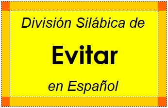 Divisão Silábica de Evitar em Espanhol
