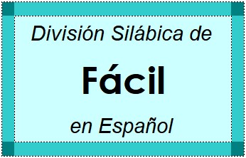 Divisão Silábica de Fácil em Espanhol