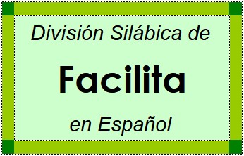 Divisão Silábica de Facilita em Espanhol