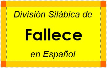 División Silábica de Fallece en Español