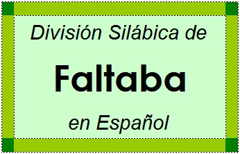 Divisão Silábica de Faltaba em Espanhol