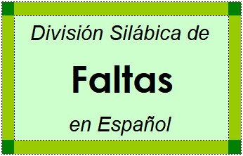 Divisão Silábica de Faltas em Espanhol