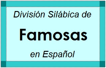 Divisão Silábica de Famosas em Espanhol
