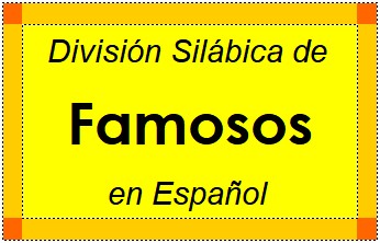 Divisão Silábica de Famosos em Espanhol