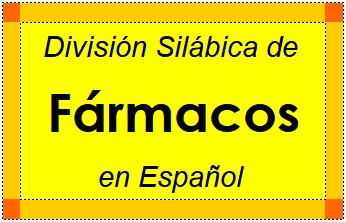Divisão Silábica de Fármacos em Espanhol
