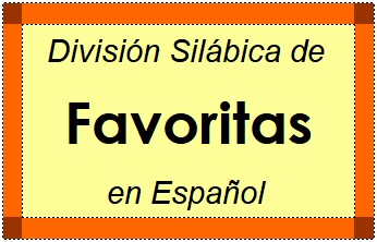 Divisão Silábica de Favoritas em Espanhol