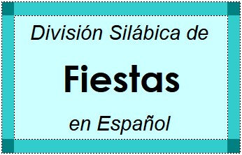 Divisão Silábica de Fiestas em Espanhol