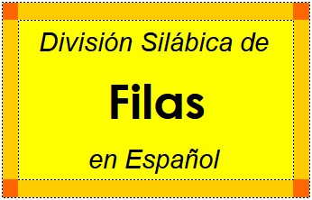 División Silábica de Filas en Español