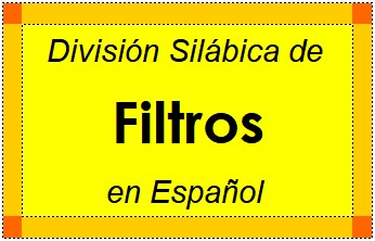 Divisão Silábica de Filtros em Espanhol
