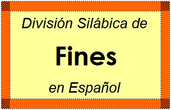 Divisão Silábica de Fines em Espanhol