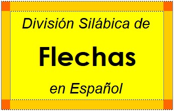 División Silábica de Flechas en Español